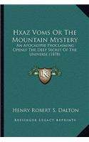 Hxaz Voms Or The Mountain Mystery