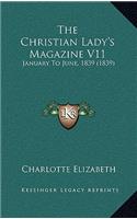 Christian Lady's Magazine V11: January To June, 1839 (1839)