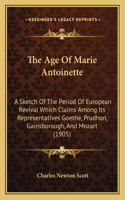 Age Of Marie Antoinette
