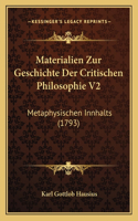 Materialien Zur Geschichte Der Critischen Philosophie V2