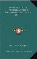 Introductio In Accentuationem Hebraeorum Metricam (1714)