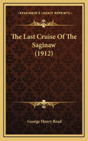 The Last Cruise Of The Saginaw (1912)
