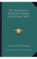 De Posidonio Rhodio Rerum Scriptore (1867): (Latin)