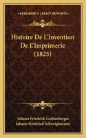 Histoire De L'Invention De L'Imprimerie (1825)