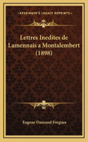 Lettres Inedites de Lamennais a Montalembert (1898)