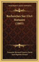 Recherches Sur L'Art Statuaire (1805)