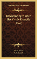 Beschouwingen Over Het Vierde Evangile (1867)