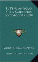 Peru Antiguo Y Los Modernos Sociologos (1908)