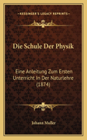 Die Schule Der Physik