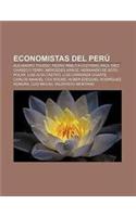 Economistas del Peru: Alejandro Toledo, Pedro Pablo Kuczynski, Raul Diez Canseco Terry, Mercedes Araoz, Hernando de Soto Polar(Spanish)