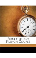 First (-Third) French Course