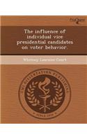 The Influence of Individual Vice Presidential Candidates on Voter Behavior