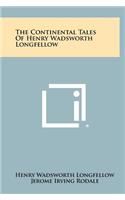 The Continental Tales of Henry Wadsworth Longfellow