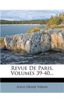 Revue de Paris, Volumes 39-40...