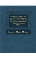 Noticias Biograficas del R.P. Juan Bautista Heras de La Compania de Jesus