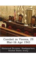 Combat in Vienna, 29 Mar-16 Apr 1945