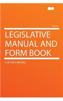 Legislative Manual and Form Book