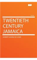 Twentieth Century Jamaica