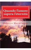 Quando l'amore supera l'eternità