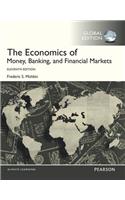 The Economics of Money, Banking and Financial Markets with MyEconLab, Global Edition