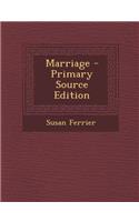 Marriage - Primary Source Edition