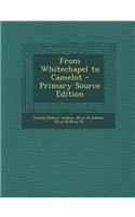 From Whitechapel to Camelot - Primary Source Edition: (English)