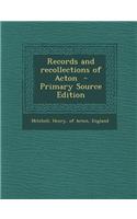 Records and Recollections of Acton - Primary Source Edition