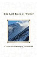 The Last Days of Winter
