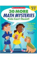 30 More Math Mysteries Kids Can't Resist!