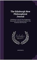 The Edinburgh New Philosophical Journal: Exhibiting A View Of The Progressive Discoveries And Improvements In The Sciences And The Arts