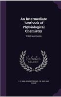 An Intermediate Textbook of Physiological Chemistry