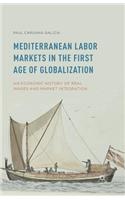 Mediterranean Labor Markets in the First Age of Globalization