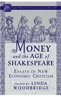 Money and the Age of Shakespeare: Essays in New Economic Criticism