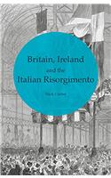 Britain, Ireland and the Italian Risorgimento
