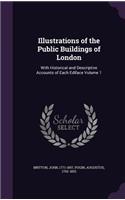 Illustrations of the Public Buildings of London