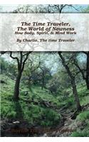The Time Traveler, In The World of Newness