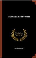 Sky Line of Spruce