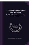 Ontario Sessional Papers, 1909, No.46-70: 41, Pt.10, 12th Legislature, 1st Session, No.46-70