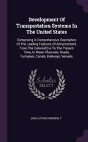 Development Of Transportation Systems In The United States