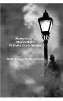 Memoirs of a Midwestern Private Investigator