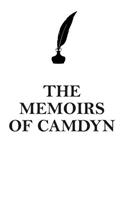 THE MEMOIRS OF CAMDYN AFFIRMATIONS WORKBOOK Positive Affirmations Workbook Includes: Mentoring Questions, Guidance, Supporting You