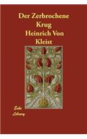 Der Zerbrochene Krug: (German)