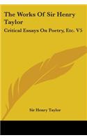 Works of Sir Henry Taylor