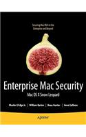 Enterprise Mac Security: Mac OS X Snow Leopard: MAC OS X Snow Leopard