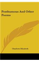 Posthumous And Other Poems