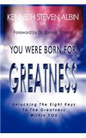 You Were Born for Greatness