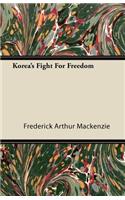 Korea's Fight For Freedom