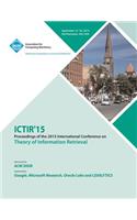 ICTIR 15 ACM SIGIR International Conference on the Theory of Information Retrieval