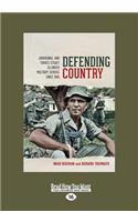 Defending Country: Aboriginal and Torres Strait Islander Military Service Since 1945 (Large Print 16pt)