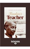 Freedom's Teacher (Large Print 16pt), Volume 1